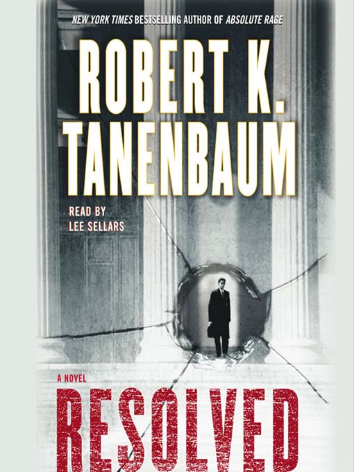 Title details for Resolved by Robert K. Tanenbaum - Available